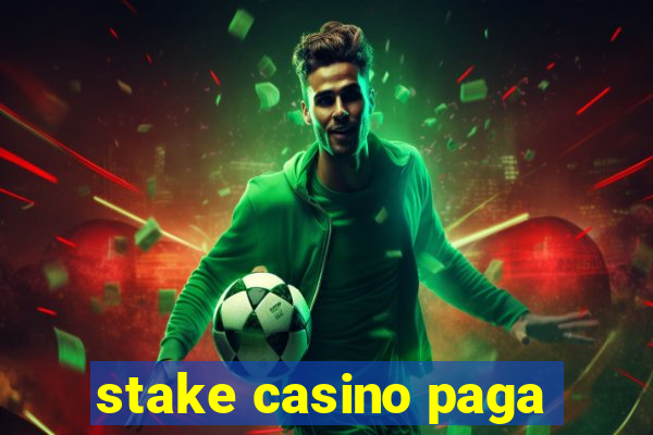 stake casino paga