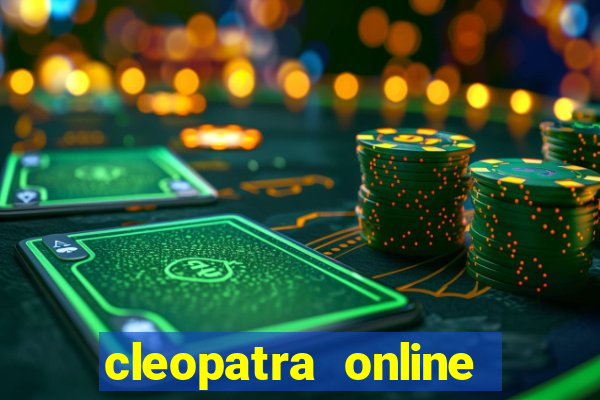 cleopatra online slots free