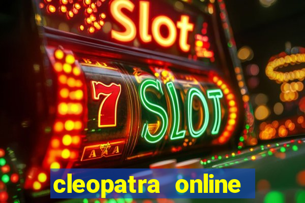 cleopatra online slots free