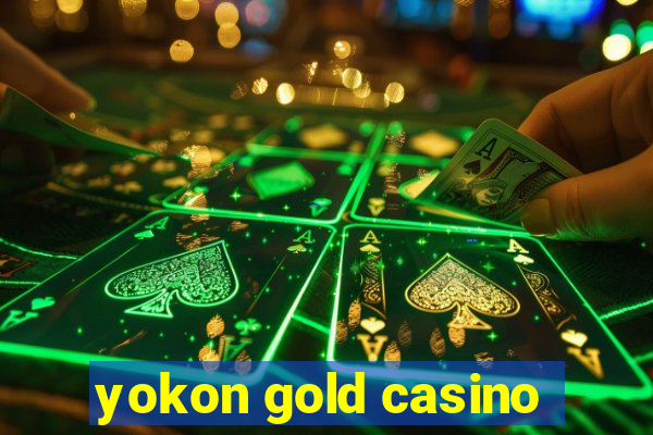 yokon gold casino