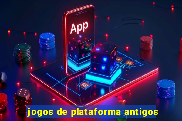 jogos de plataforma antigos