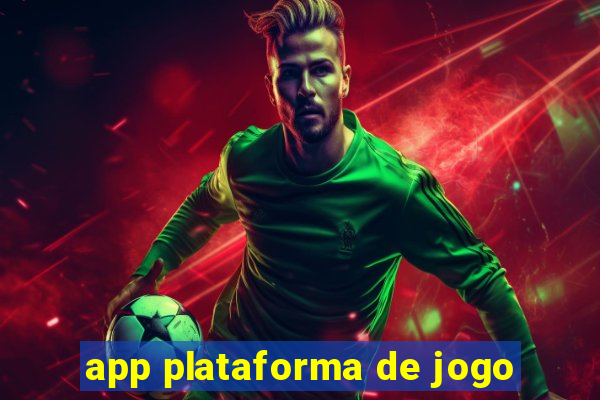 app plataforma de jogo