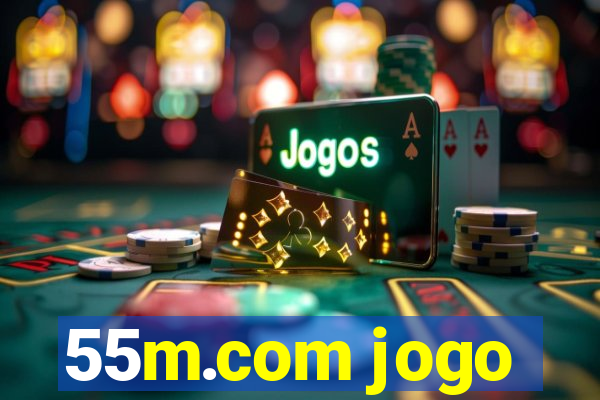 55m.com jogo