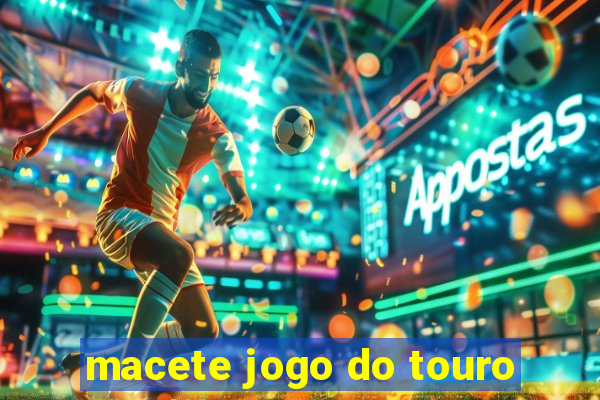 macete jogo do touro