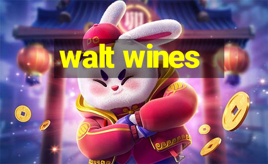 walt wines