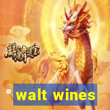 walt wines