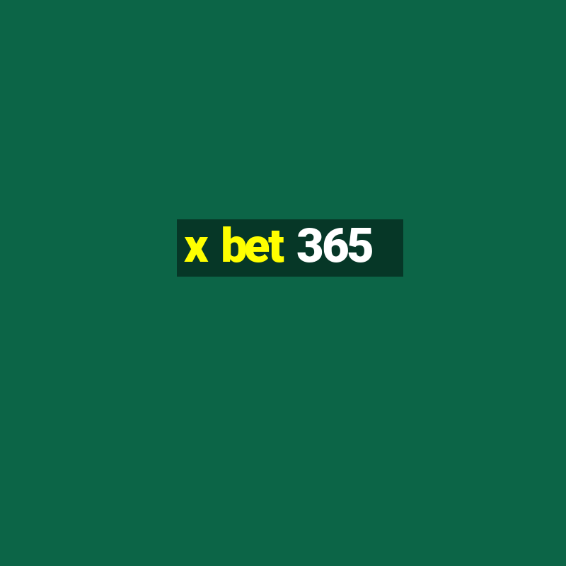 x bet 365