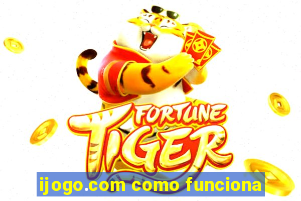 ijogo.com como funciona