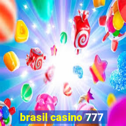 brasil casino 777