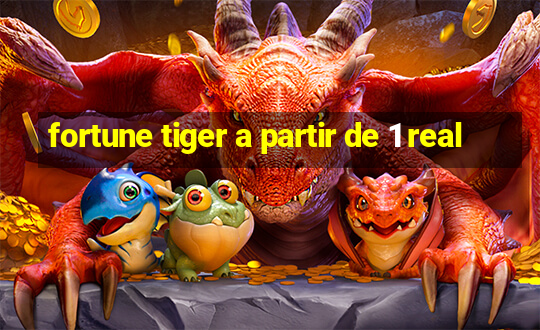 fortune tiger a partir de 1 real