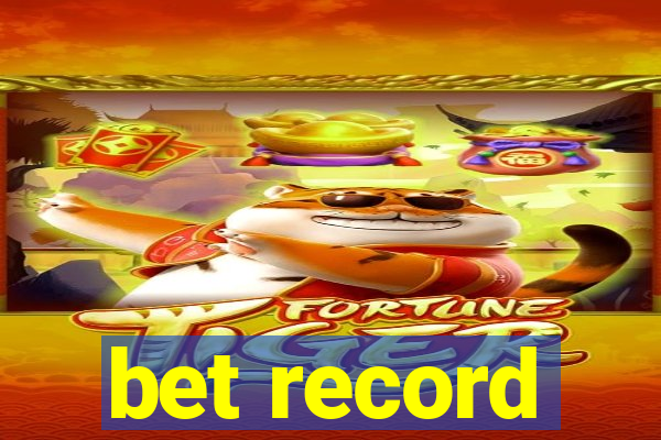 bet record