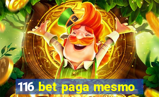 116 bet paga mesmo