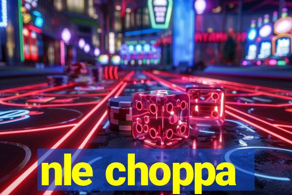 nle choppa