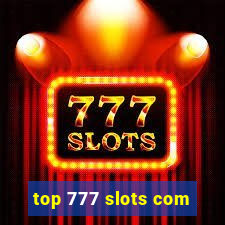 top 777 slots com