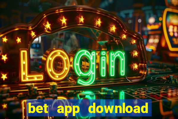 bet app download for android