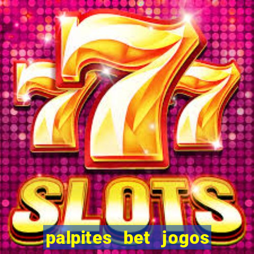 palpites bet jogos de hoje