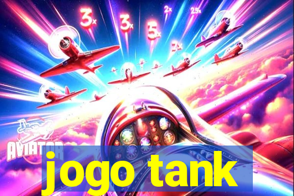 jogo tank