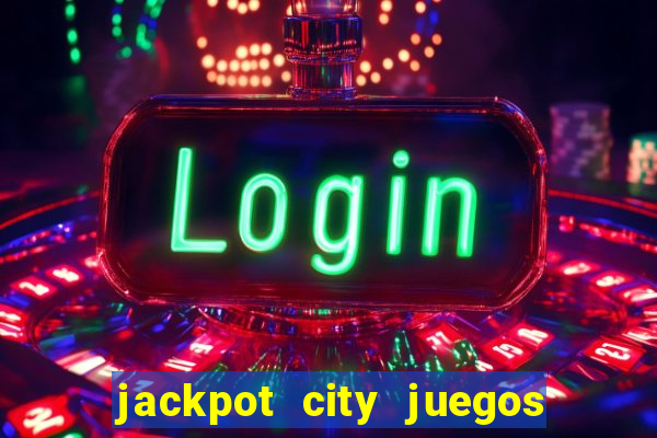 jackpot city juegos de casino