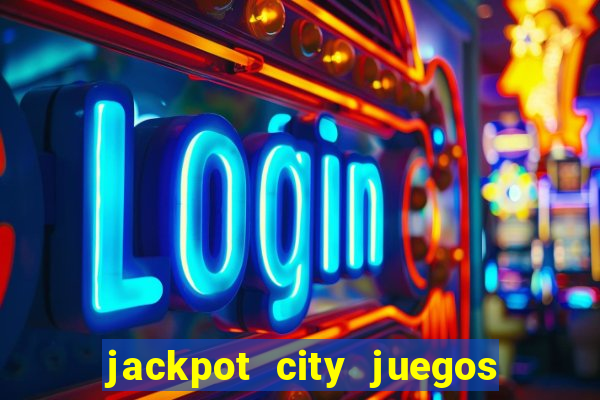 jackpot city juegos de casino