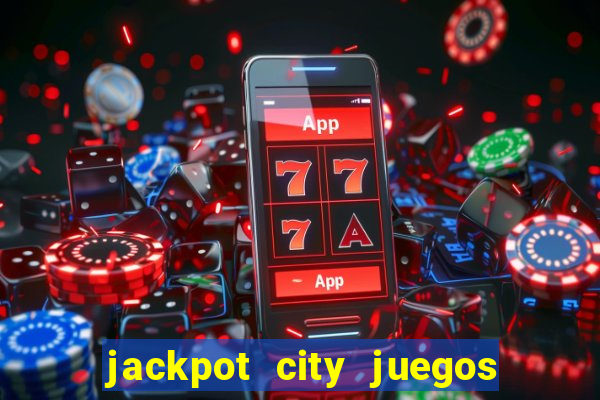 jackpot city juegos de casino