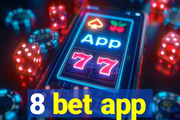 8 bet app