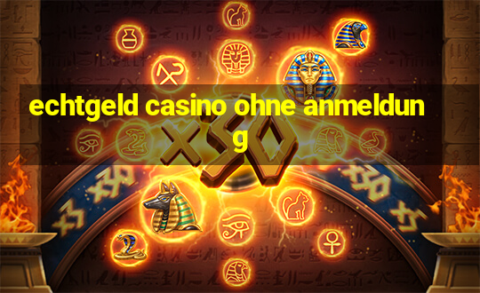 echtgeld casino ohne anmeldung