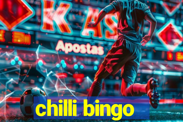 chilli bingo