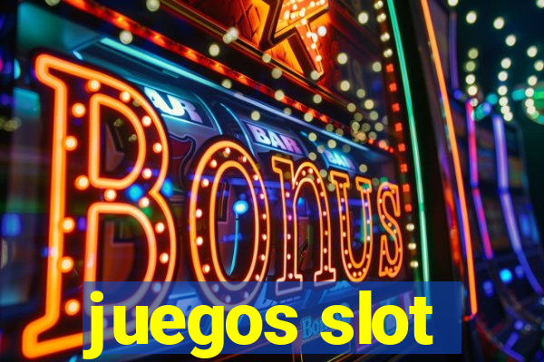 juegos slot