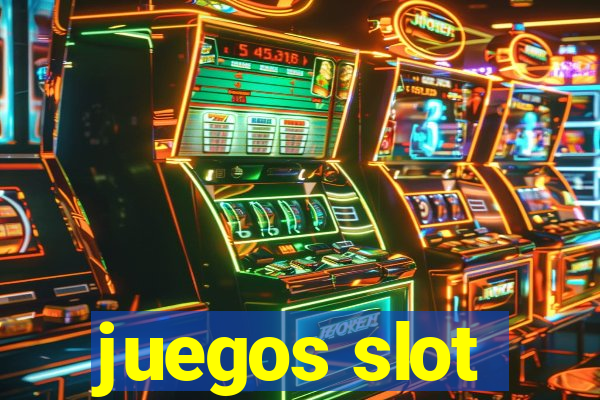 juegos slot