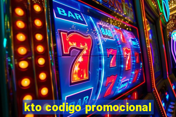 kto codigo promocional