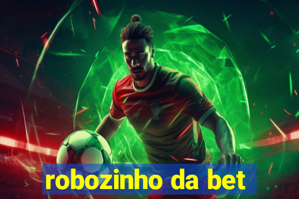 robozinho da bet