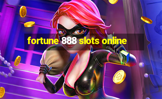 fortune 888 slots online