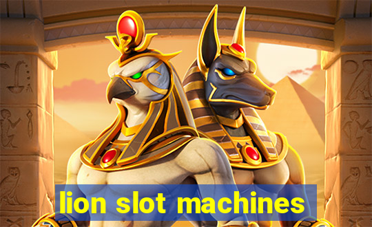 lion slot machines