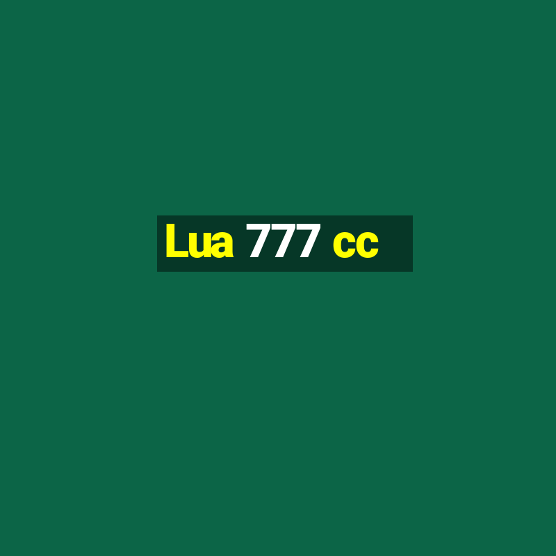 Lua 777 cc