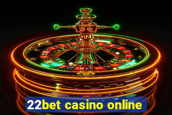 22bet casino online