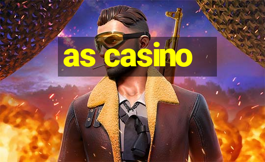 as casino