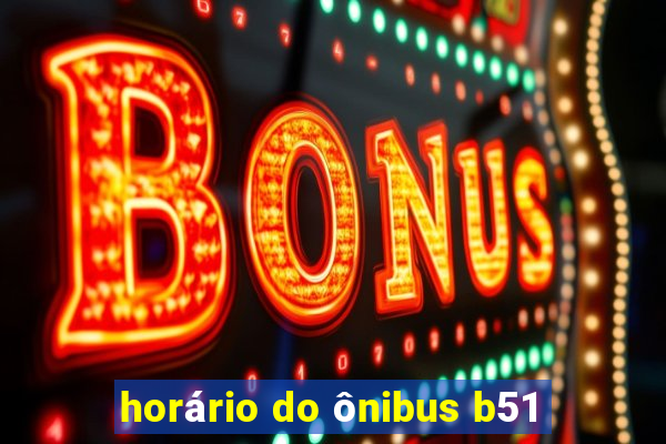 horário do ônibus b51