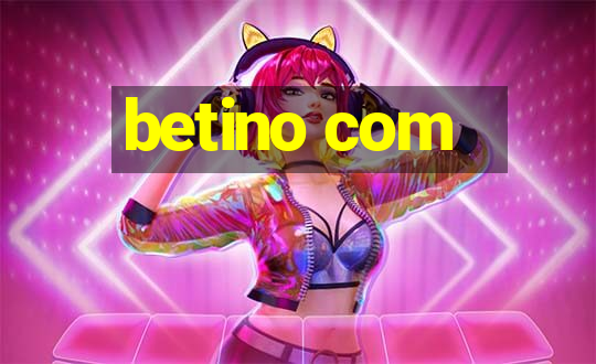 betino com