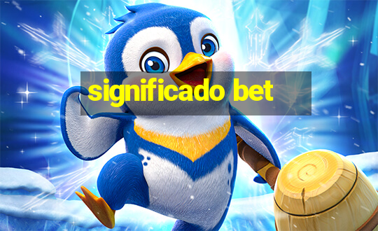 significado bet