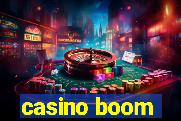 casino boom