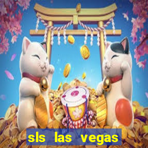 sls las vegas hotel casino