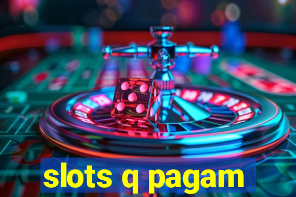 slots q pagam