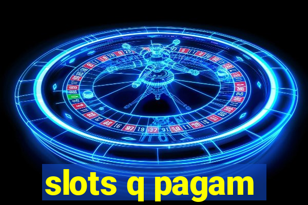 slots q pagam