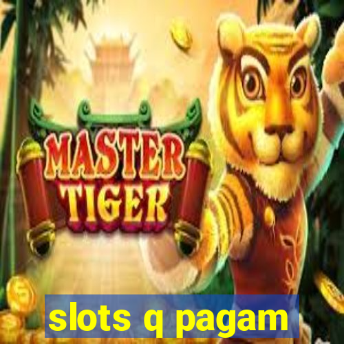 slots q pagam