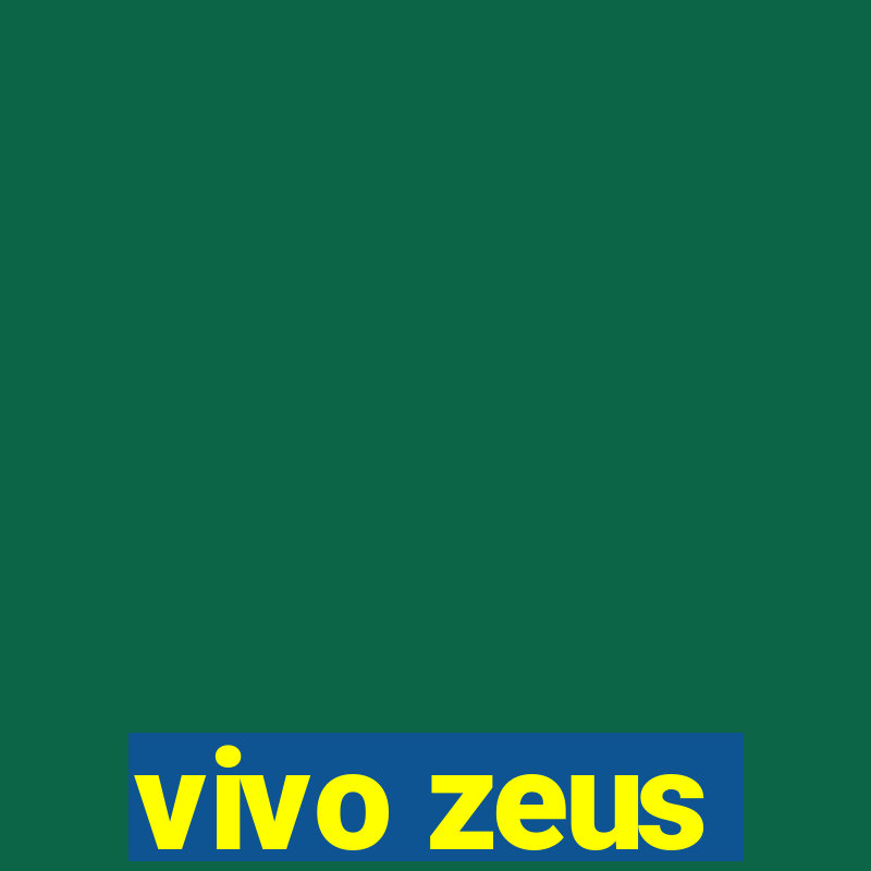 vivo zeus