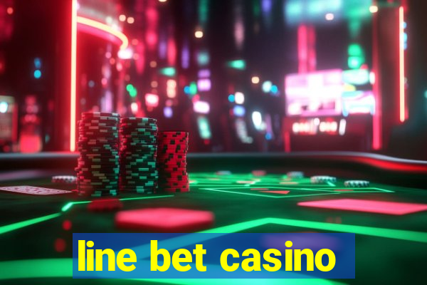 line bet casino