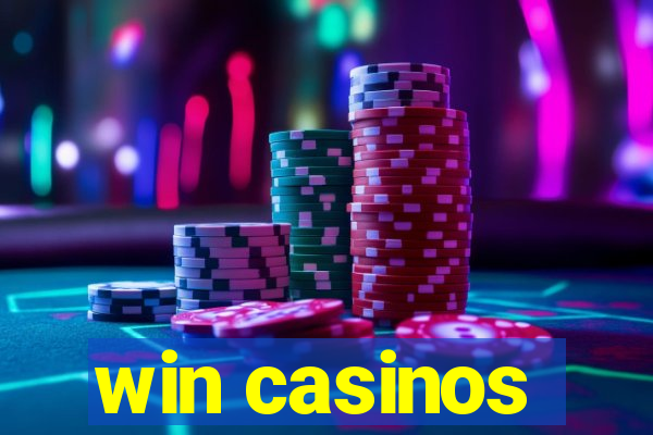 win casinos