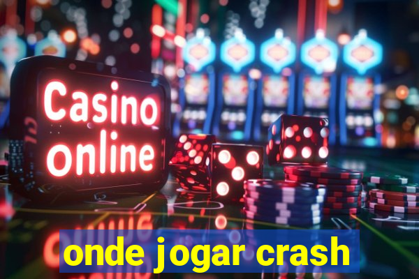 onde jogar crash