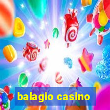 balagio casino