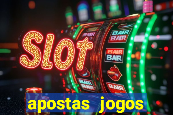 apostas jogos futebol hoje